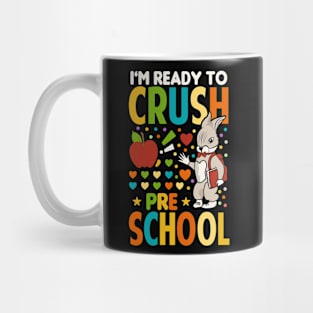 I'm Ready To Crush Pre School Back To School Mug